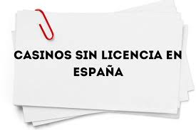 Casinos Online Sin Licencia en España Todo lo que Necesitas Saber -1481318638