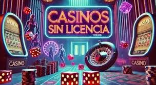 Casinos Sin Licencia en España Lo Que Debes Saber