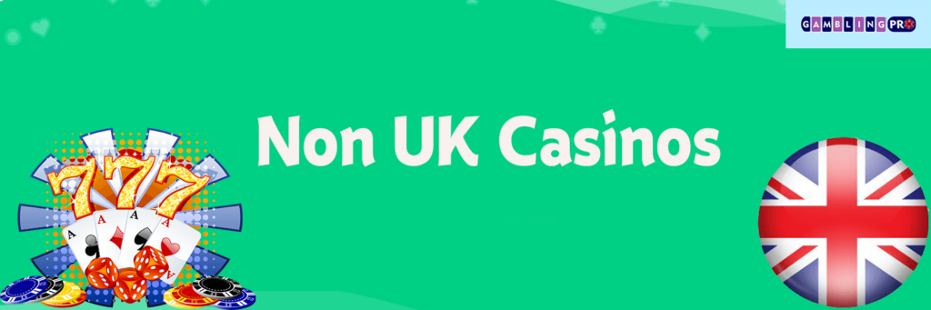 Exploring Non UK Licensed Casinos A Journey Beyond Borders Exploring Non UK Licensed Casinos A Journey Beyond Borders