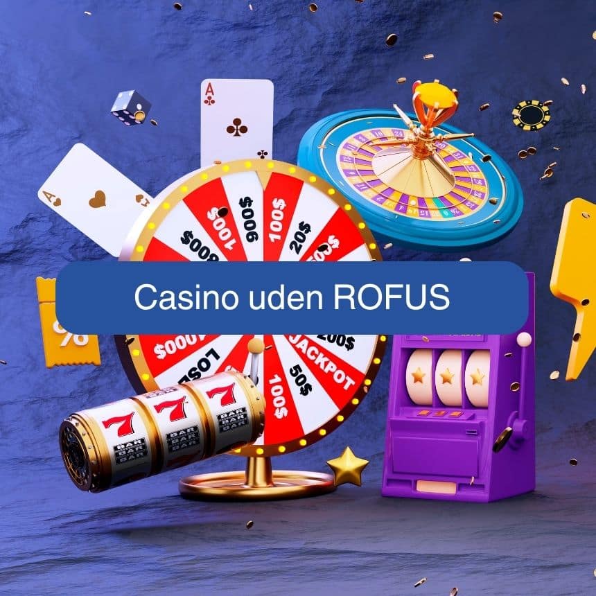 Casino Uden Rufus Din Guide til Spil uden Restriktioner