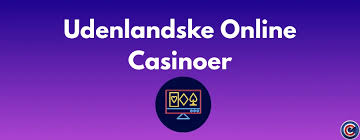 Casino Online Udenlandsk - Fordele og Udfordringer