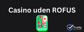Danske Casinoer Uden ROFUS En Guide til Spil Uden Begrænsninger 1551892487 Danske Casinoer Uden ROFUS En Guide til Spil Uden Begrænsninger 1551892487