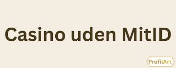 Udenlandske Casinoer Uden MitID En Guide til Spil uden Begrænsninger Udenlandske Casinoer Uden MitID En Guide til Spil uden Begrænsninger